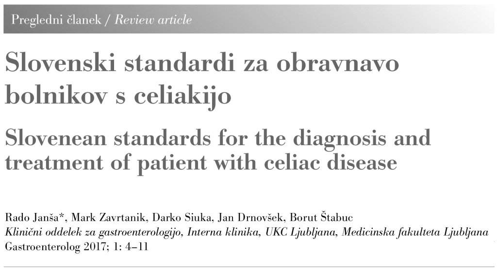 Slovenski standardi za obravnavo odraslih bolnikov s celiakijo, Gastroenterolog 2017; 1: 4–11